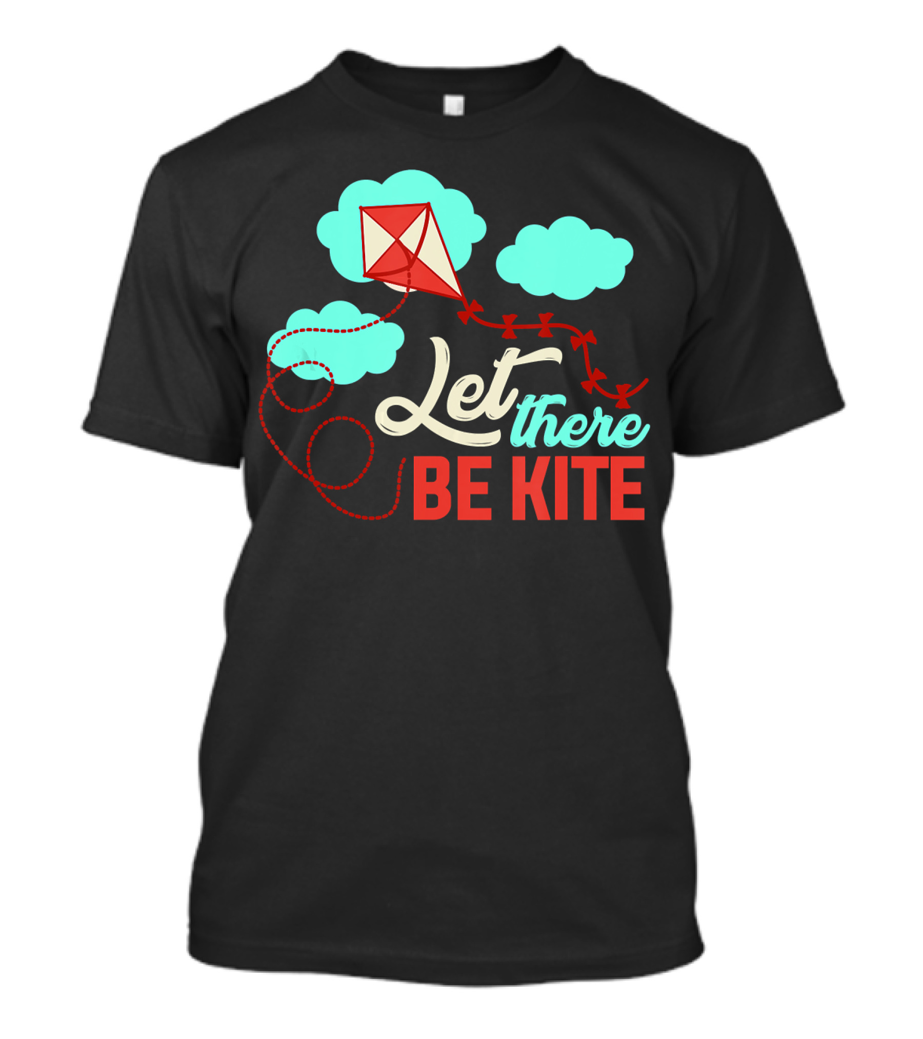 Let There Be Kite Kite Flying Kite Clouds T-Shirt