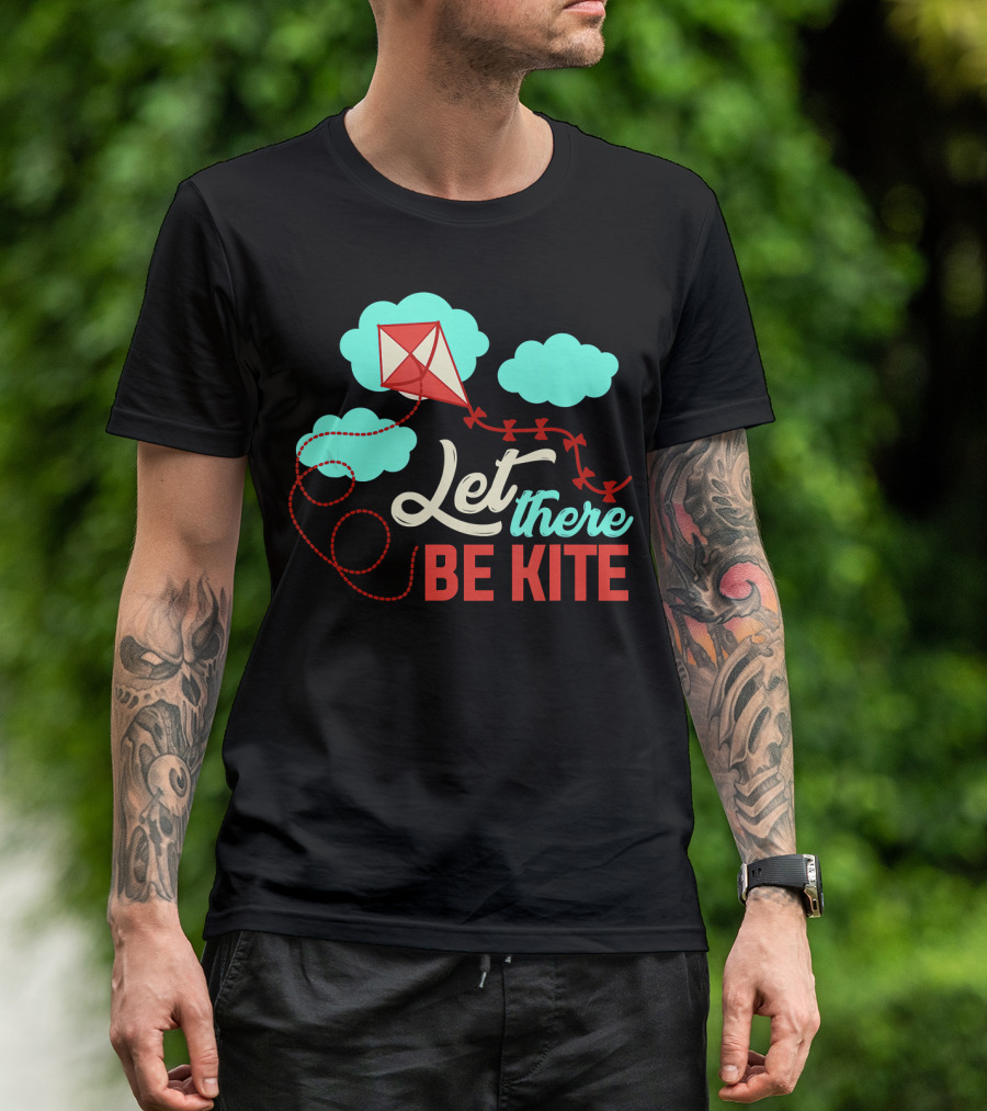 Let There Be Kite Kite Flying Kite Clouds T-Shirt