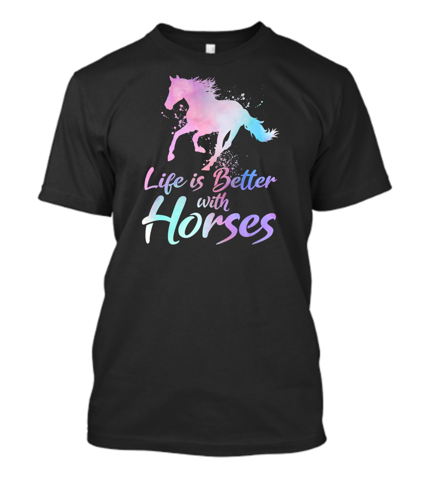 Life Is Better With Horses Pastel Watercolor Horse T-Shirt