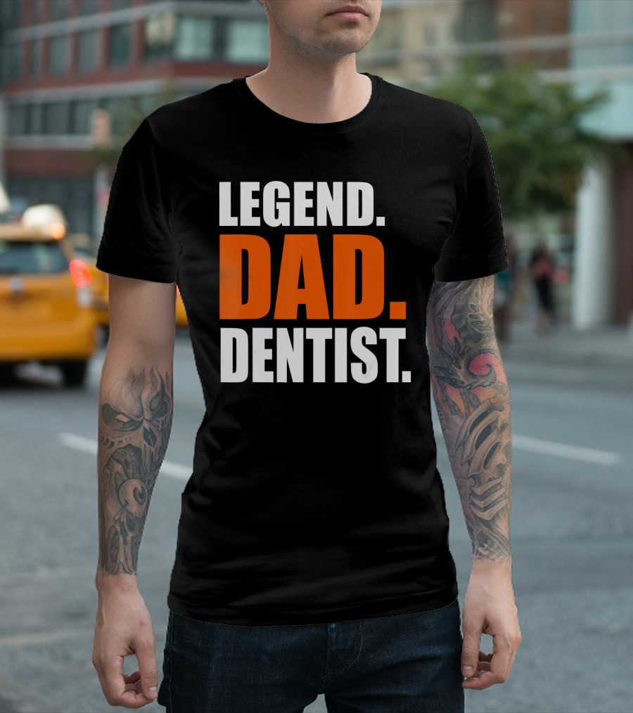 Legend Dad Dentist Father Mens Storecastle T-Shirt