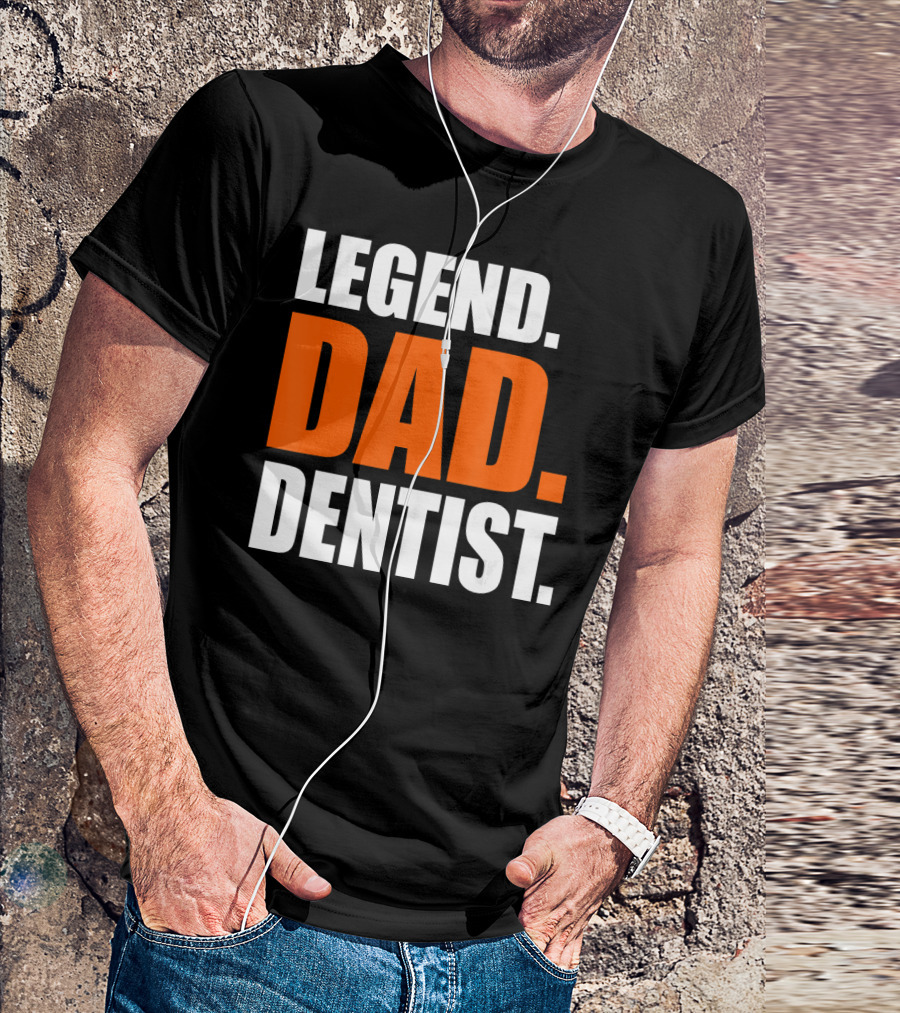 Legend Dad Dentist Father Mens Storecastle T-Shirt