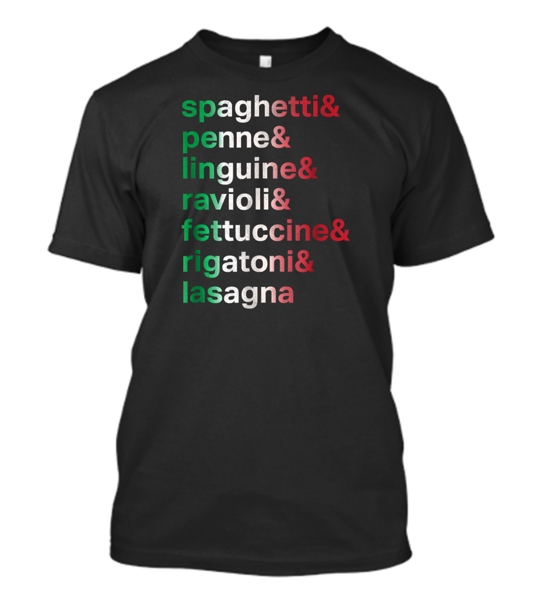 Spaghetti Penne Linguine Ravioli Fettuccine Rigatoni Lasagna Pasta Italian Foodie Chef List T-Shirt