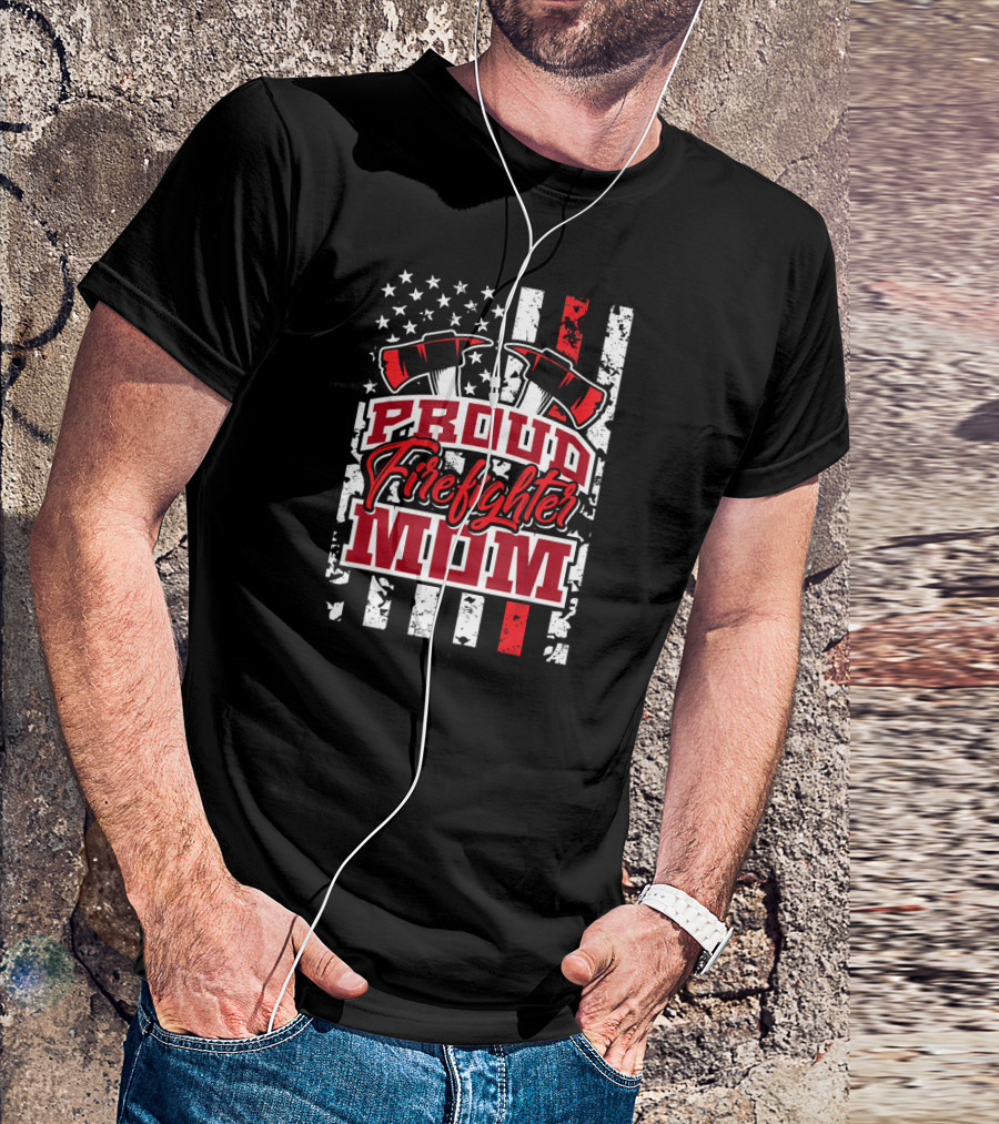 Proud Firefighter Mom American Flag Axes T-Shirt