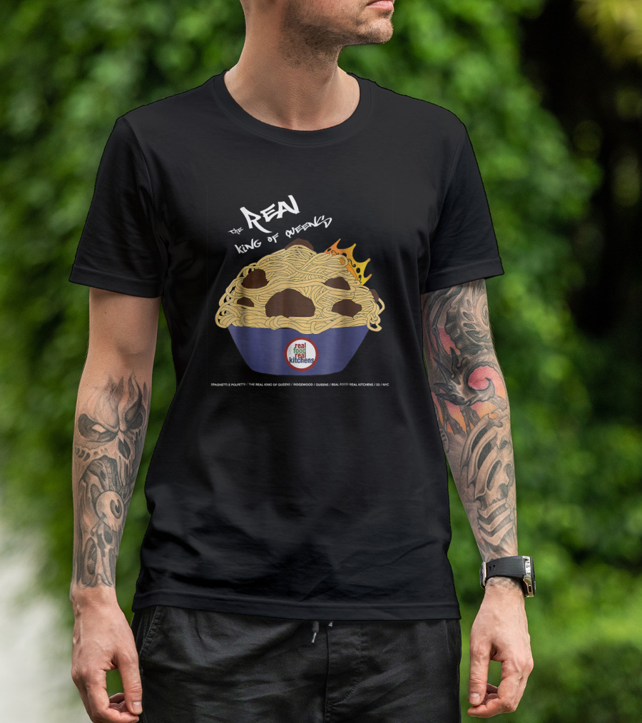 The Real King Of Queens Spaghetti Bowl Real Food Real Kitchens NYC T-Shirt