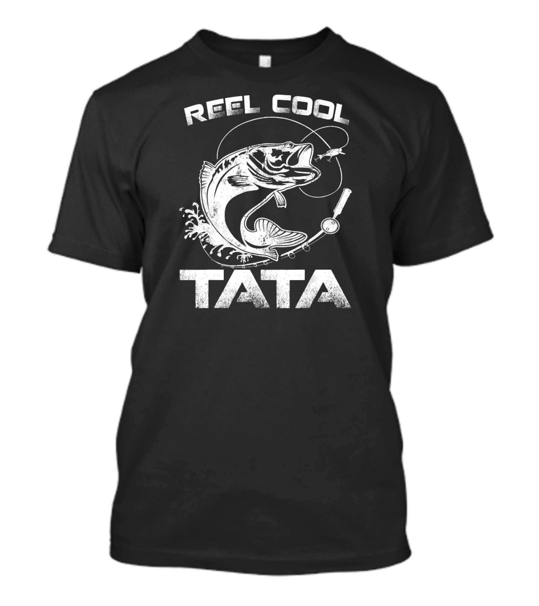 Reel Cool Tata Fish Fishing Father's T-Shirt