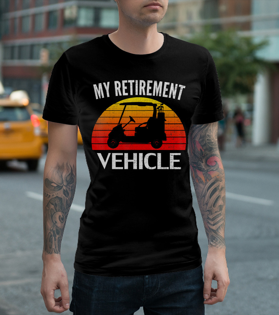 My Retirement Vehicle Retro Funny Golfer Golf Cart Sunset T-Shirt