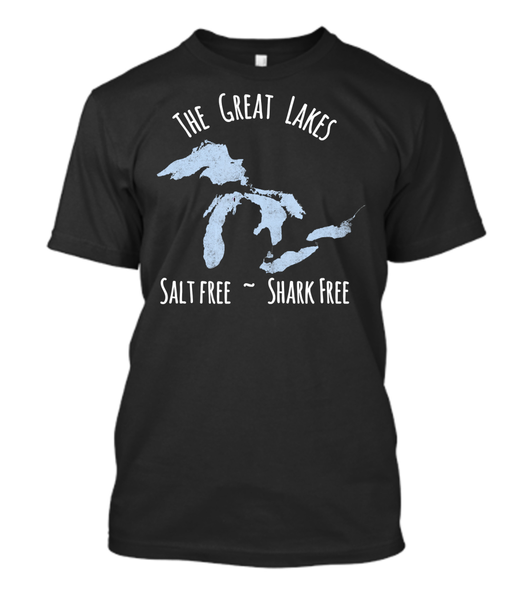 The Great Lakes Salt Free Shark Free T-Shirt