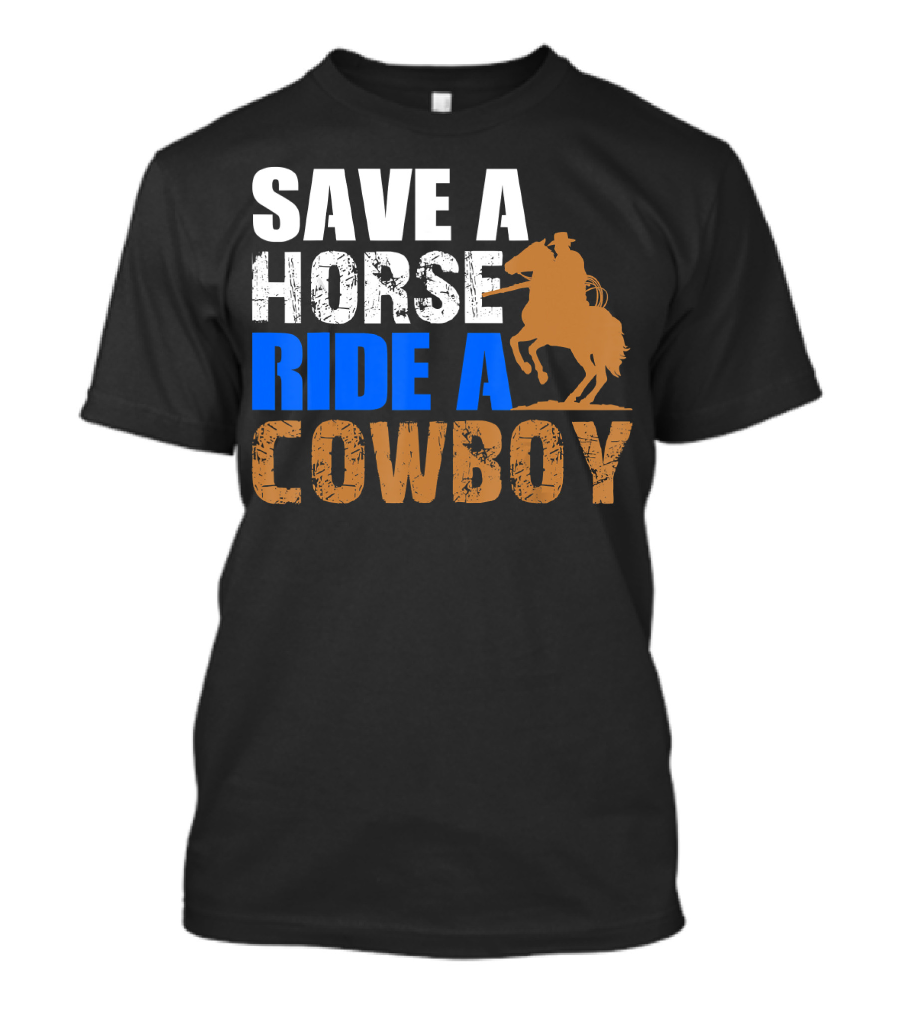 Save A Horse Ride A Cowboy Texas Horse Lover T-Shirt