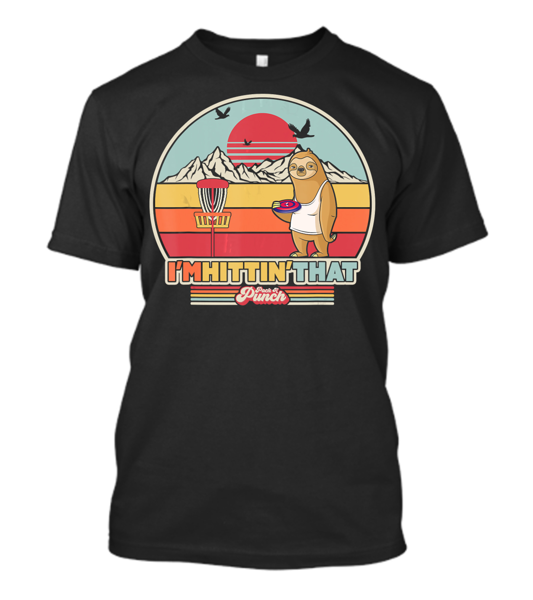 I'm Hittin' That Sloth Disc Golf Retro Style Pack A Punch T-Shirt