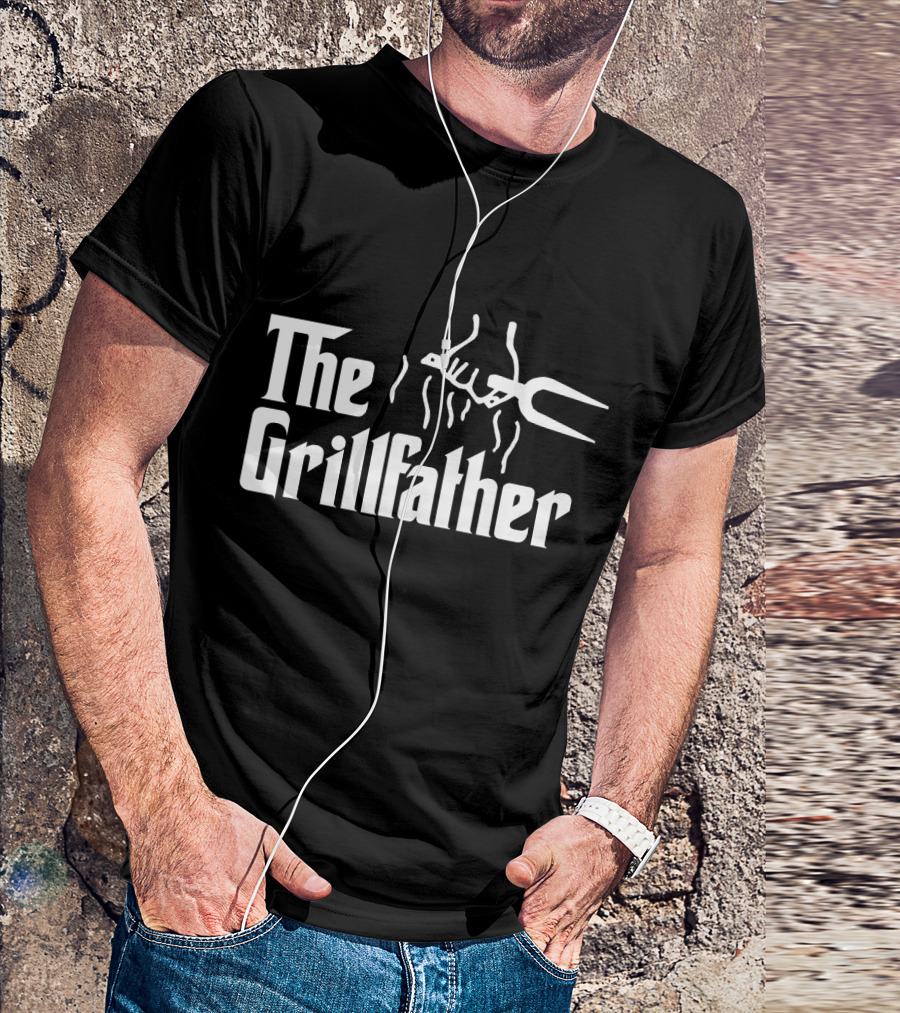 The Grillfather BBQ Dad Gift Funny BBQ Grill Dad Cookout T-Shirt
