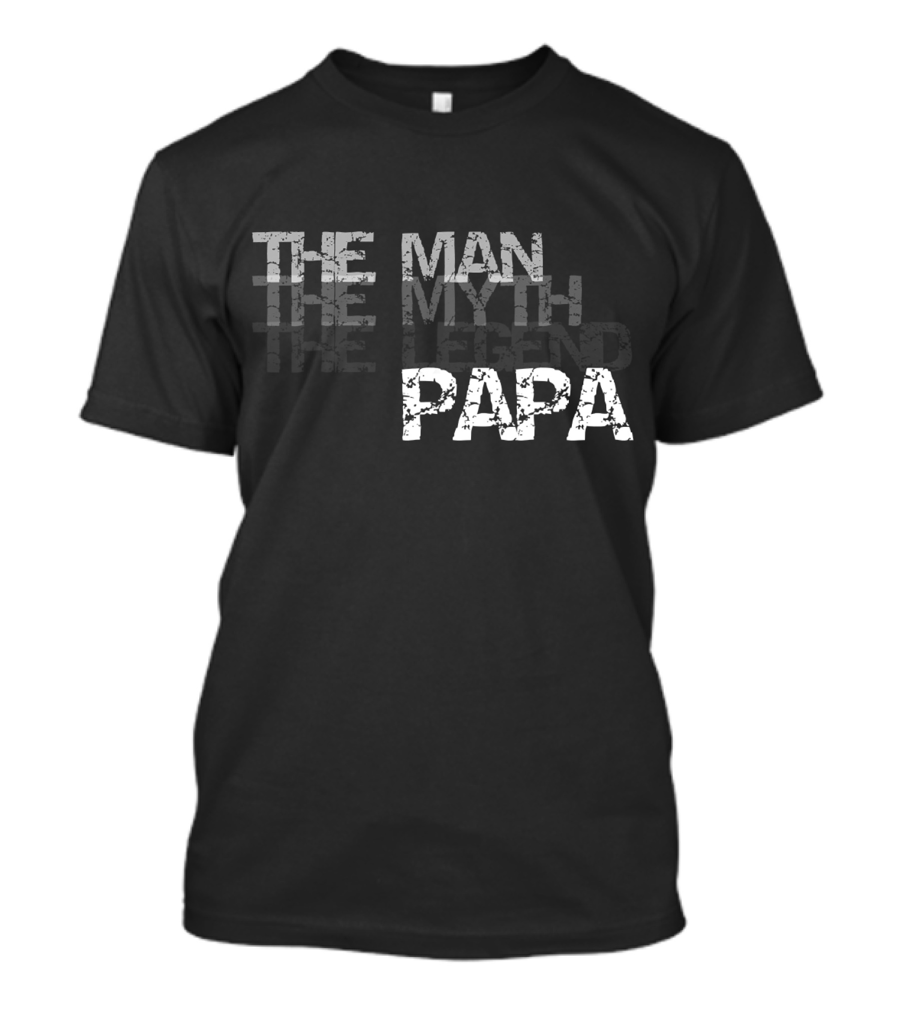 The Man The Myth The Legend Papa T-Shirt