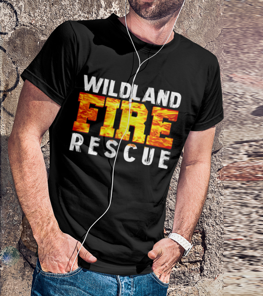 Wildland Fire Rescue Firefighting Team Department T-Shirt