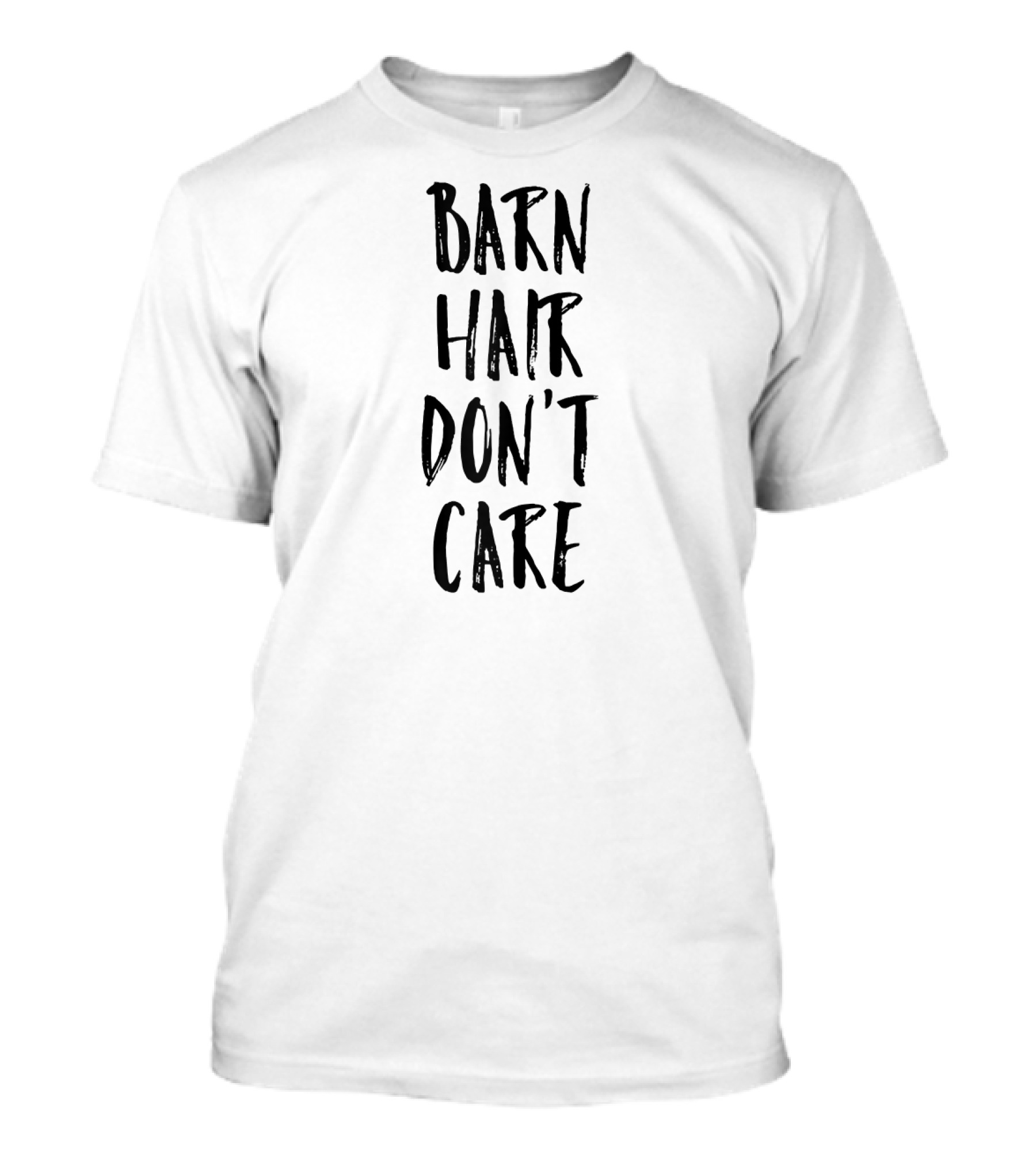 Barn Hair Don't Care Funny Horse T-Shirt