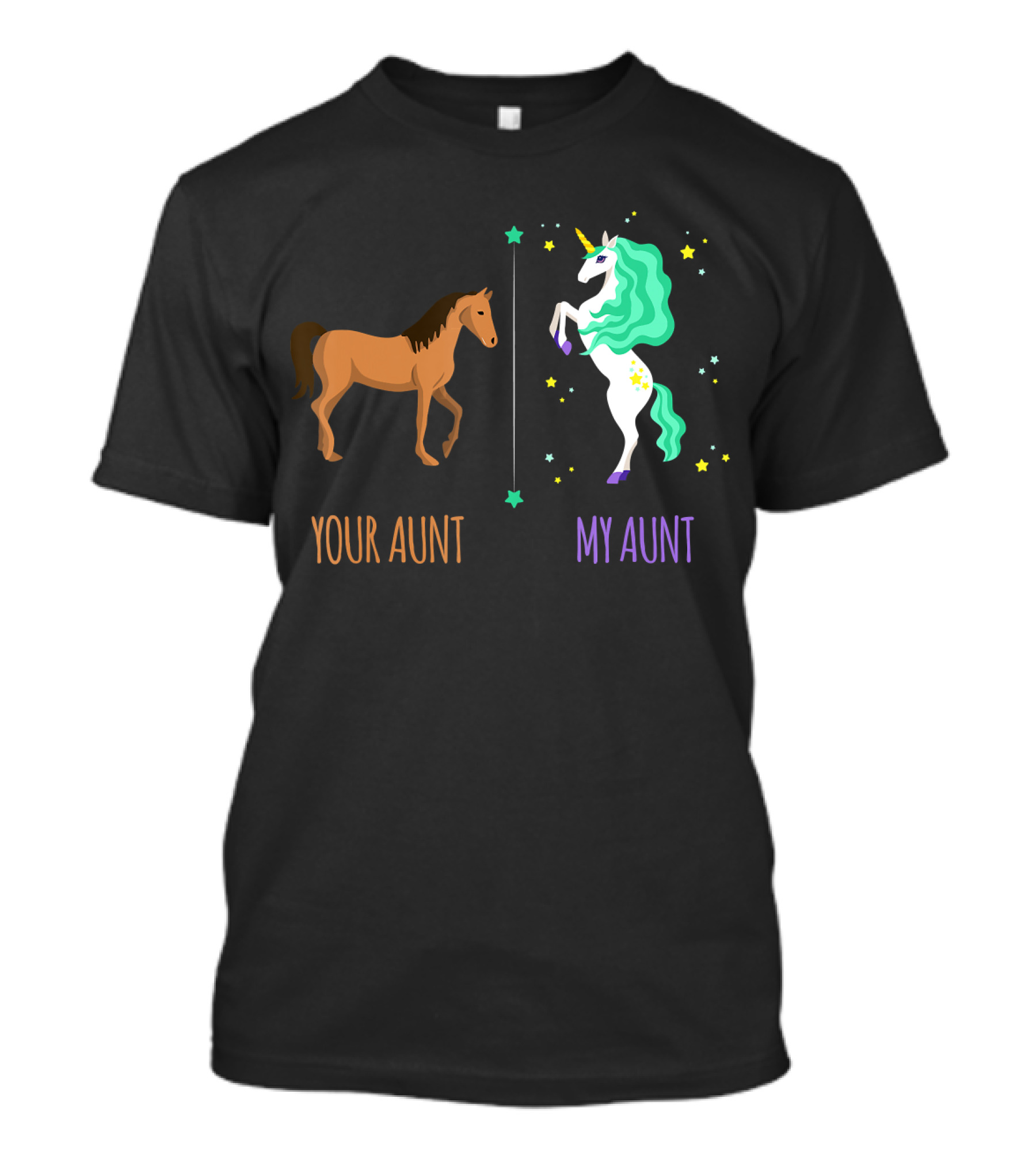 Your Aunt My Aunt Horse And Unicorn Comparison T-Shirt