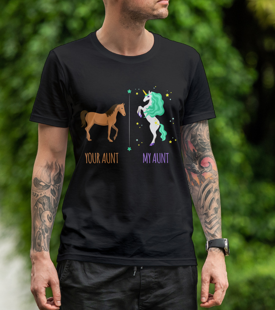 Your Aunt My Aunt Horse And Unicorn Comparison T-Shirt