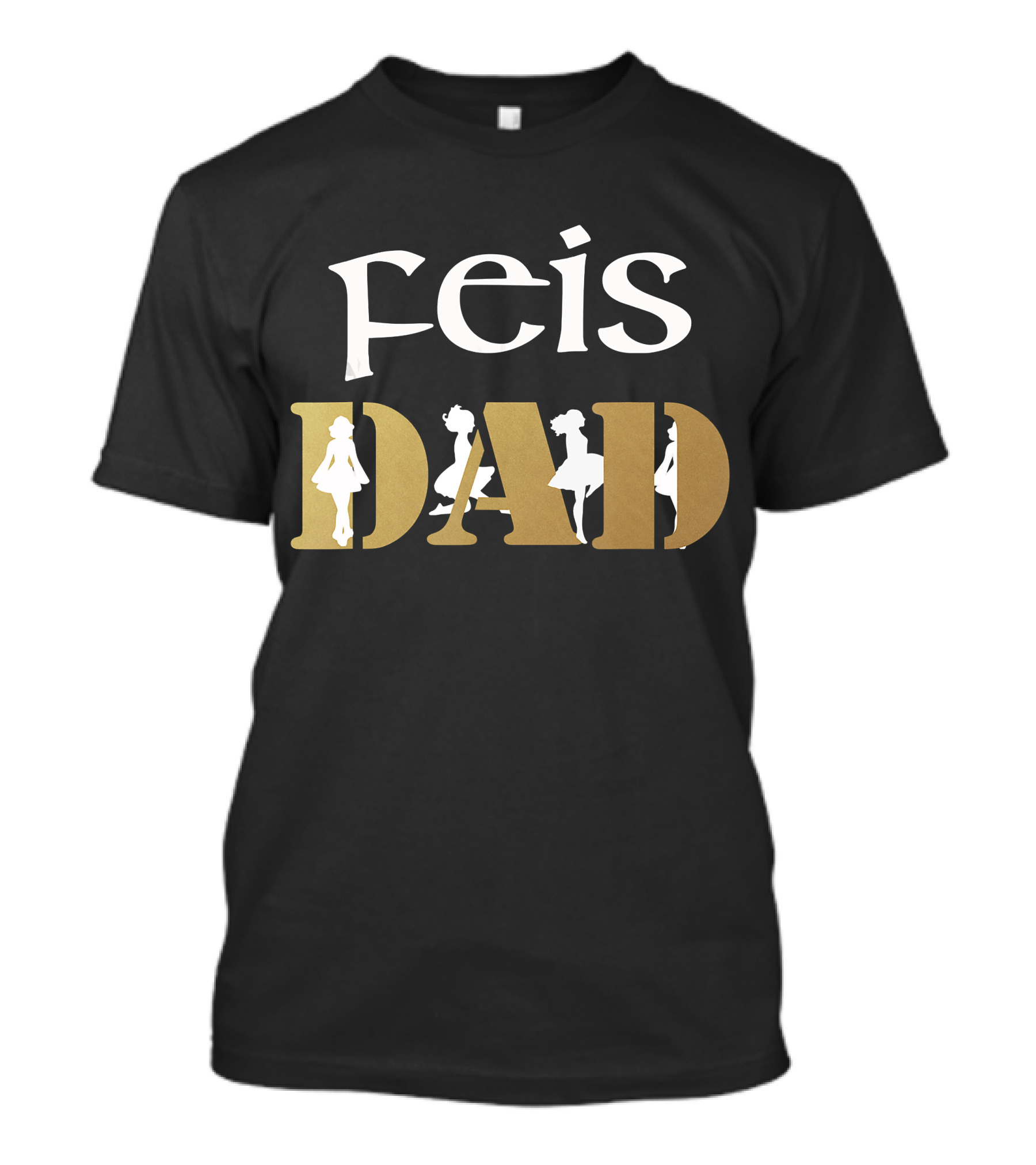 Feis Dad Irish Dancing T-Shirt