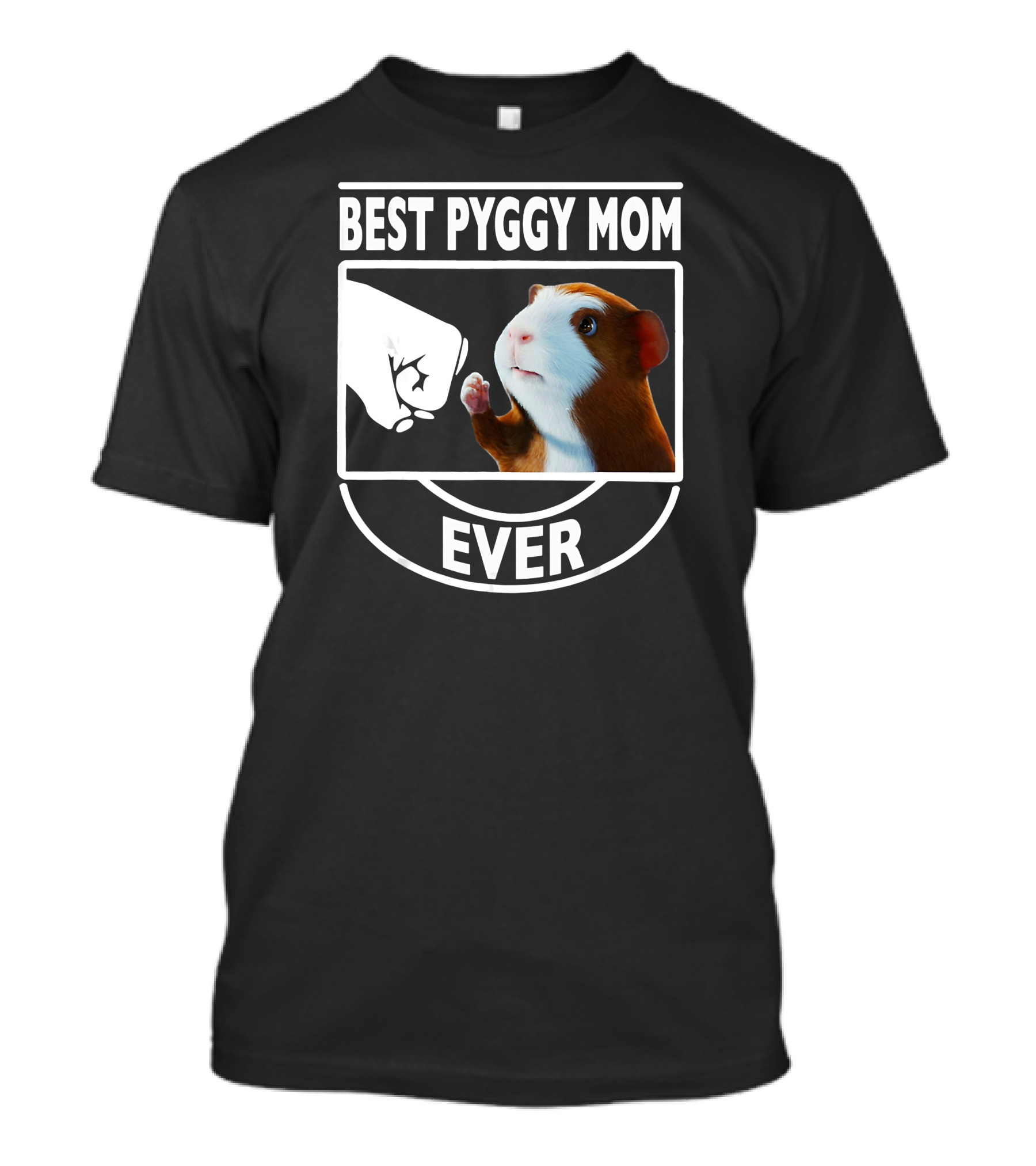 Best Pyggy Mom Ever Fist Bump Love Guinea Pigs T-Shirt