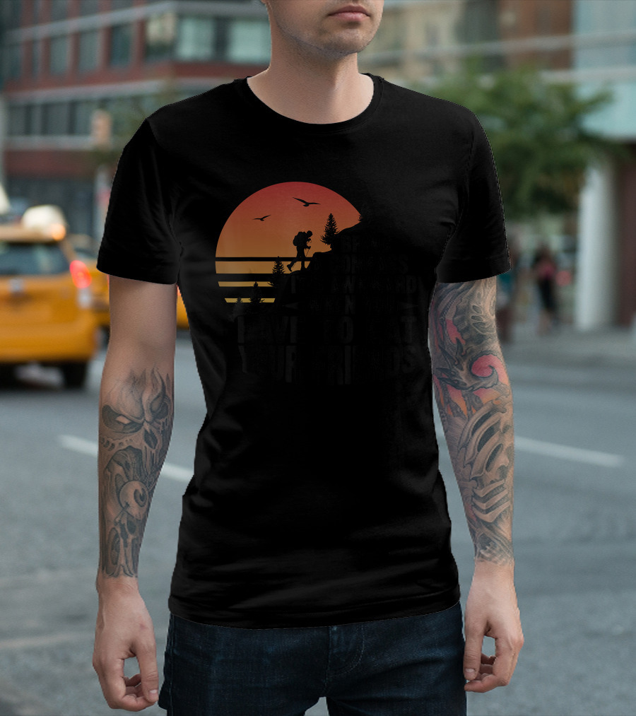 Bring A Compass It's Awkward When You Have To Eat Your Friends Adventure Sunset T-Shirt