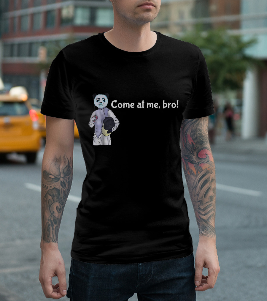 Come At Me Bro Fencing Panda With Helmet And Sword T-Shirt