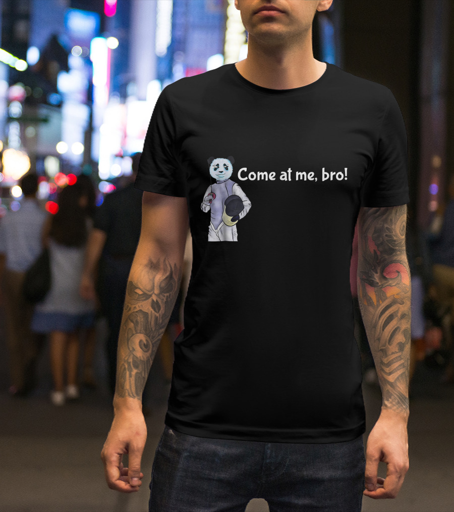 Come At Me Bro Fencing Panda With Helmet And Sword T-Shirt