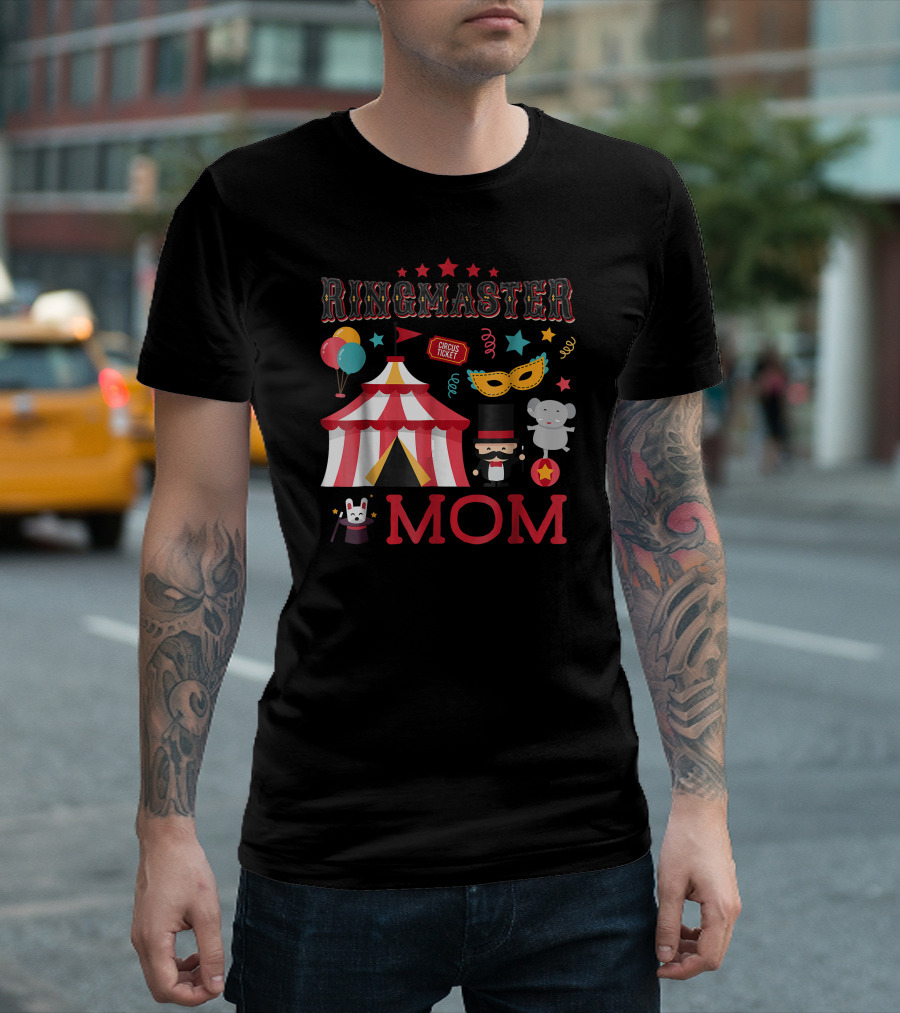 Ringmaster Mom Circus Tent Balloons Elephant Mask Ticket T-Shirt