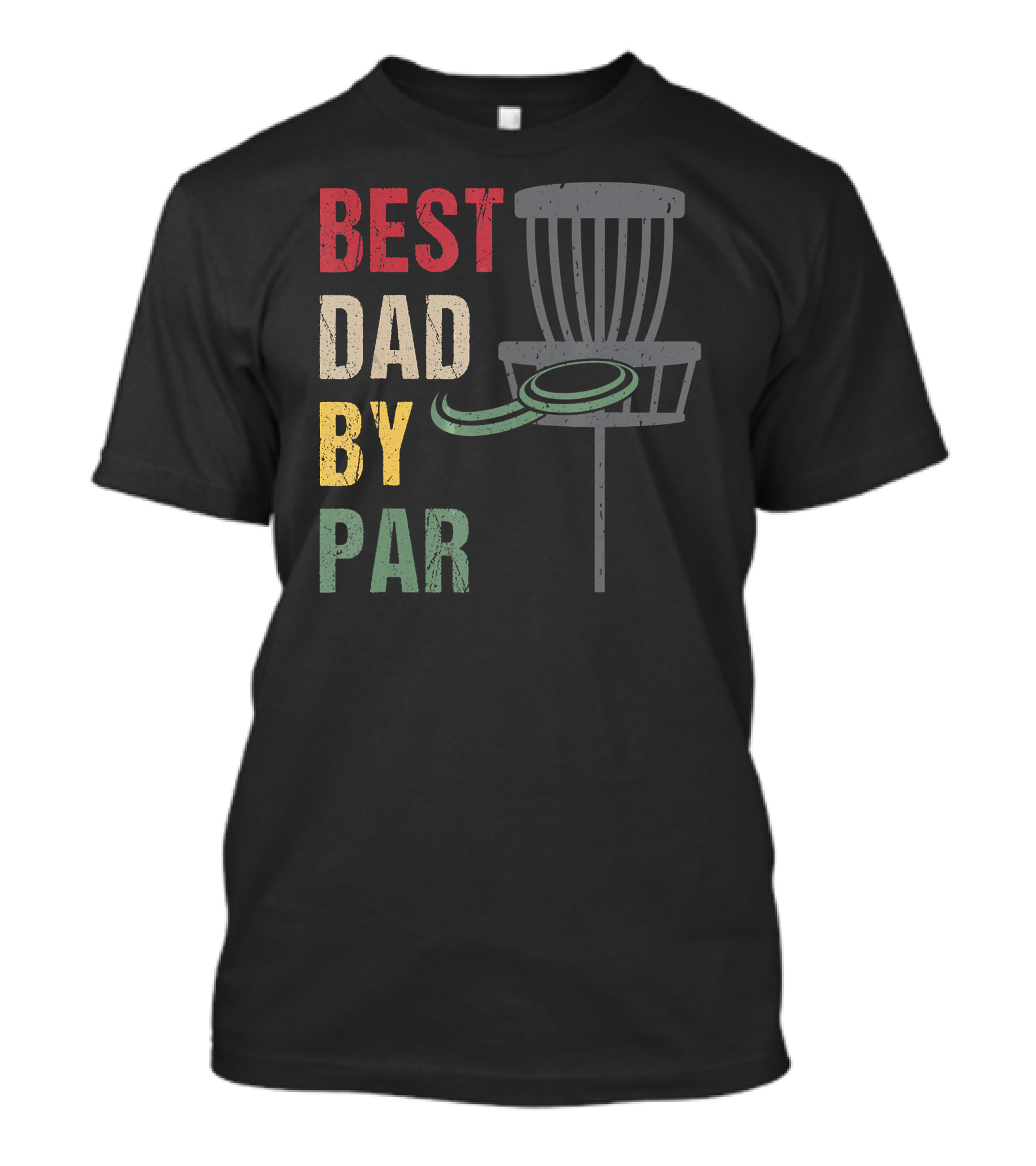 Disc Golf Basket Best Dad By Par T-Shirt