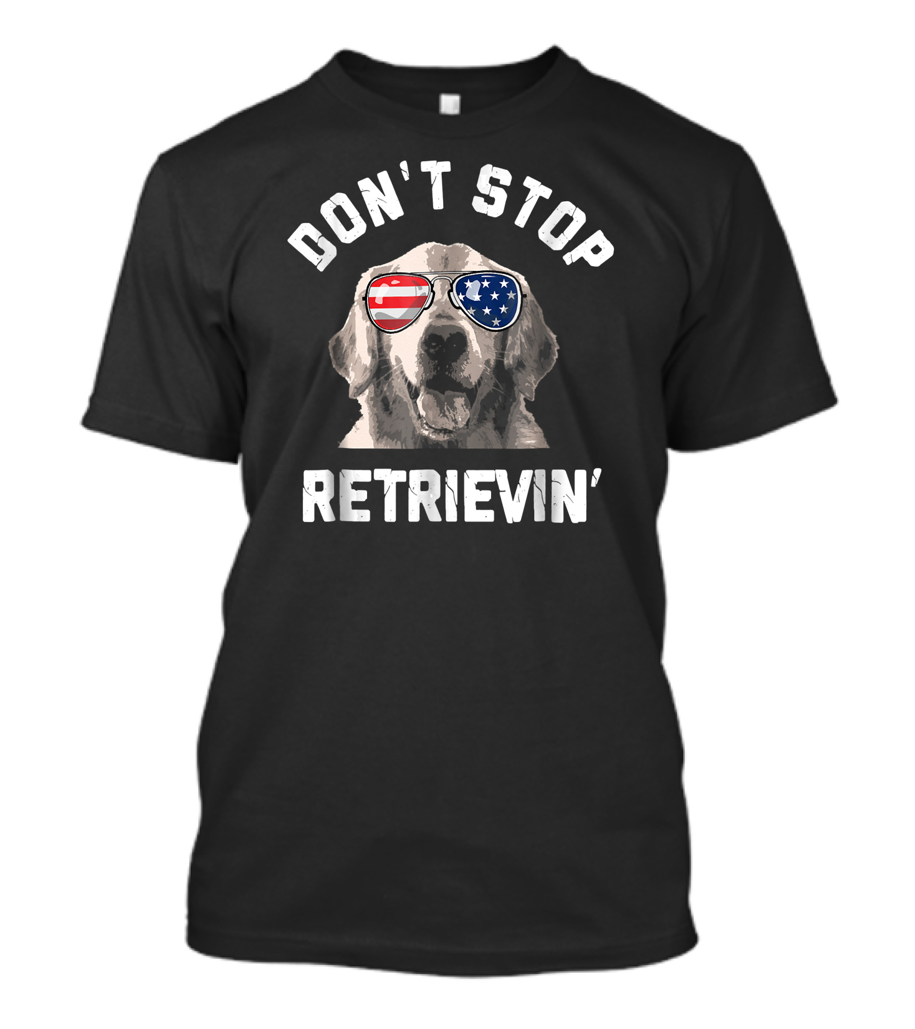 Don't Stop Retrievin' Patriotic Dog In American Flag Sunglasses T-Shirt