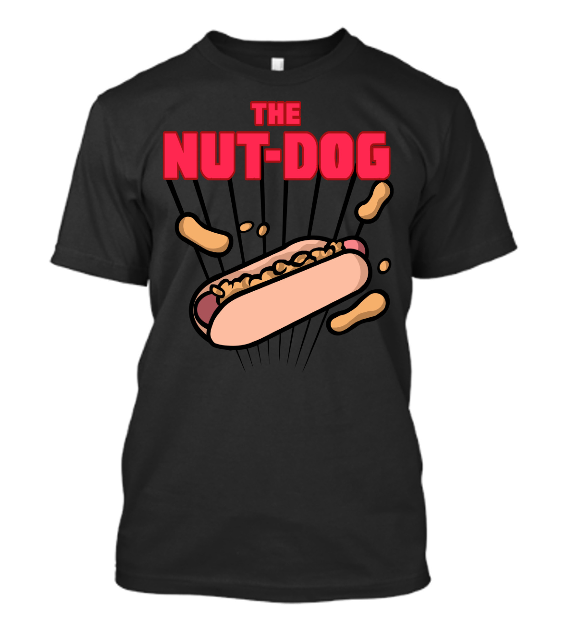 The Nut Dog Hot Dog With Peanuts And Sauce Splash T-Shirt