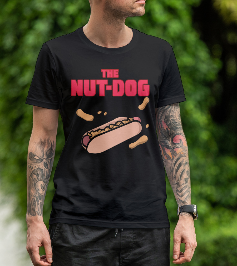 The Nut Dog Hot Dog With Peanuts And Sauce Splash T-Shirt