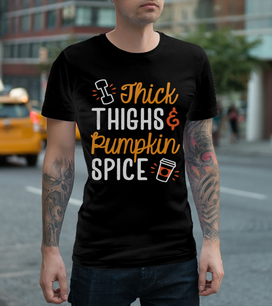Thick Thighs and Pumpkin Spice Dumbbell Coffee Cup T-Shirt