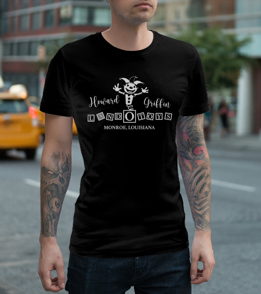 Howard Griffin Land O Toys Monroe Louisiana T-Shirt