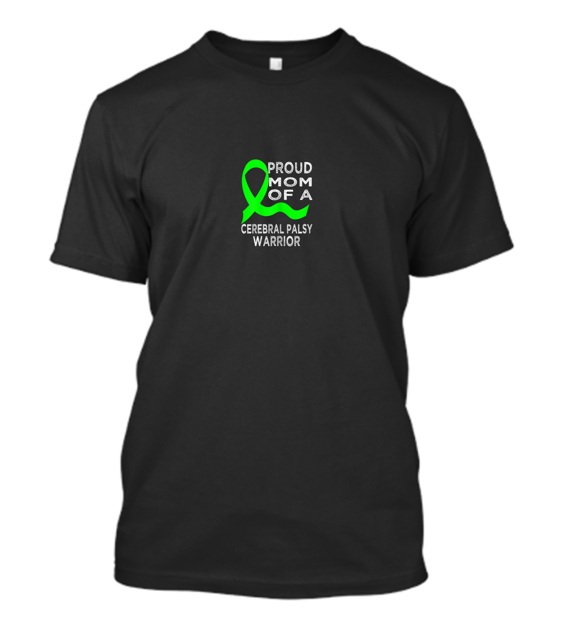 Proud Mom Of A Cerebral Palsy Warrior With Green Awareness T-Shirt
