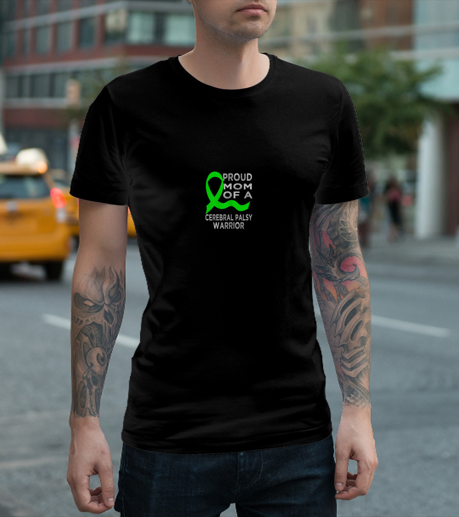 Proud Mom Of A Cerebral Palsy Warrior With Green Awareness T-Shirt