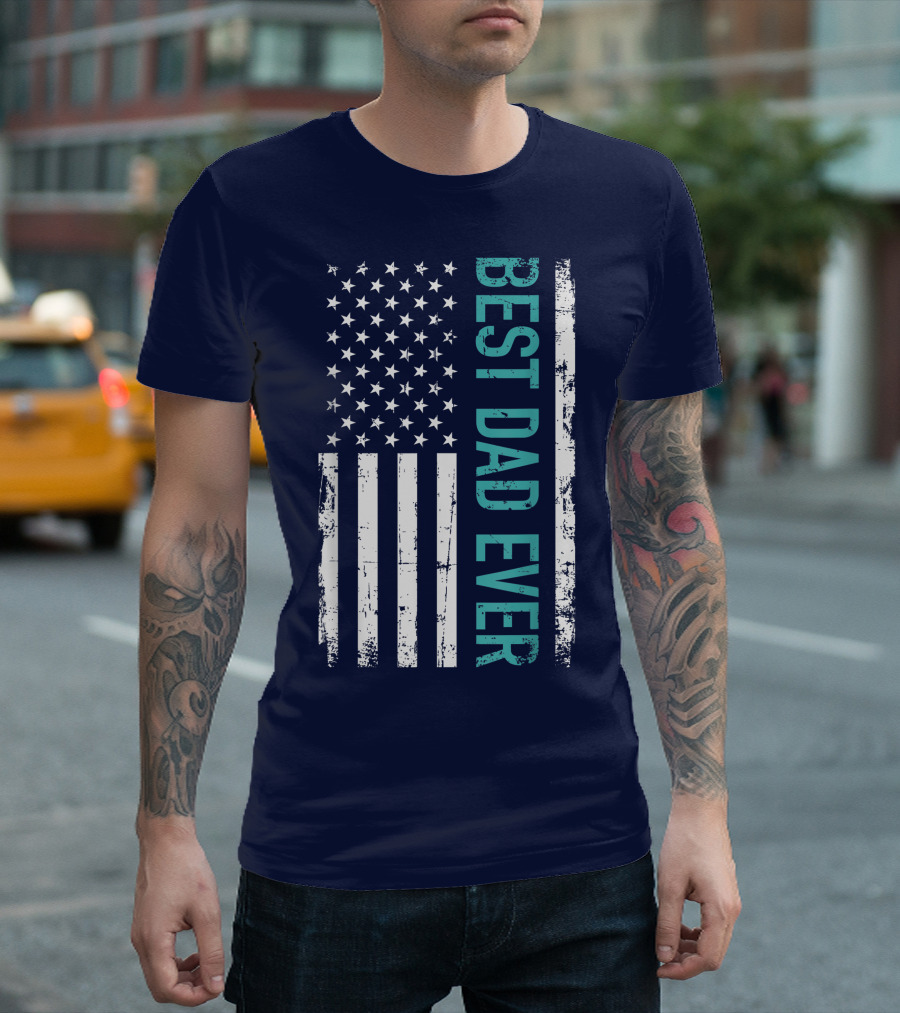 Father's Day Best Dad Ever with US American Flag T-Shirt
