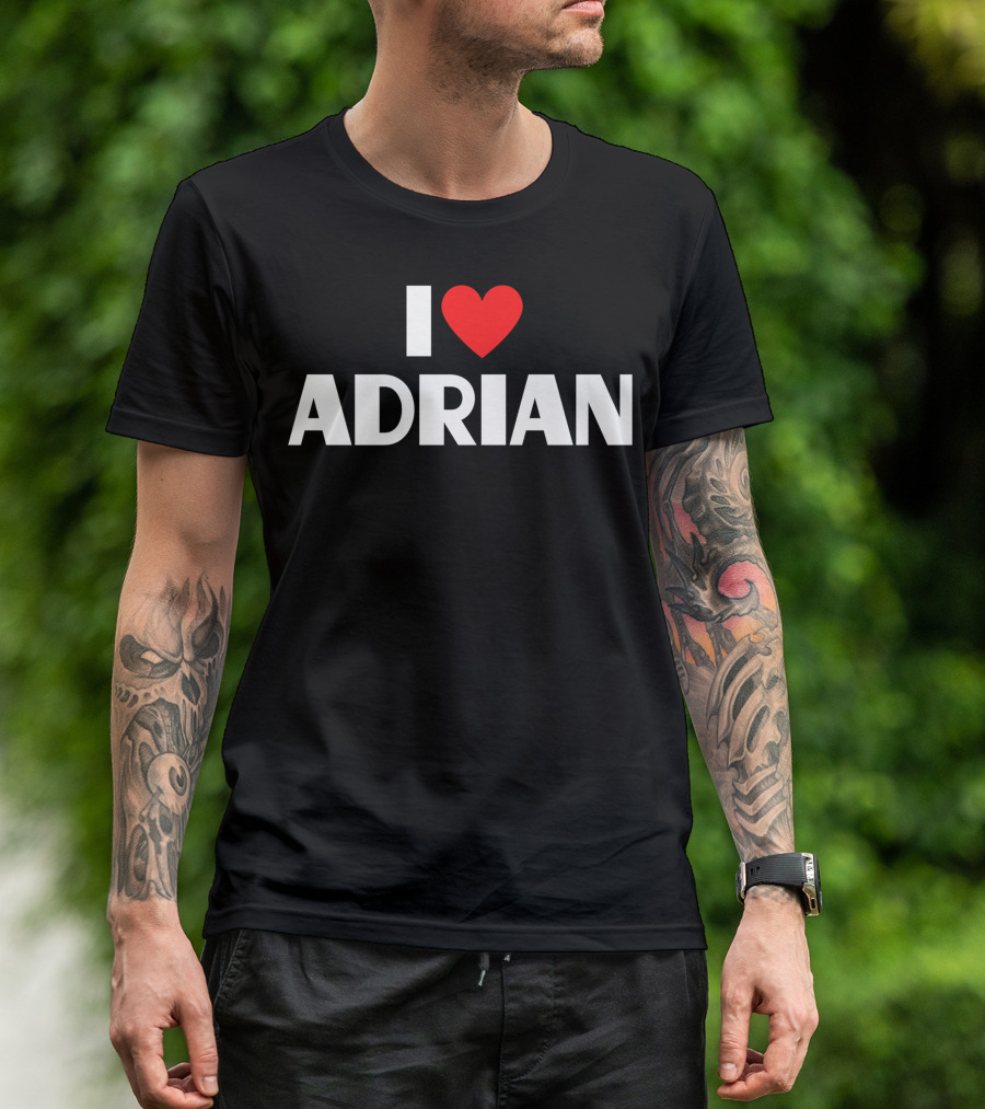 I Love Adrian Heart T-Shirt