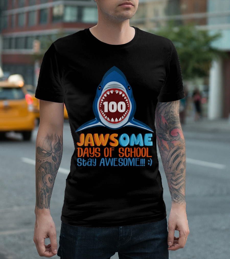 JAWSOME 100 Days of School Stay Awesome Shark Teacher Child Gift T-Shirt