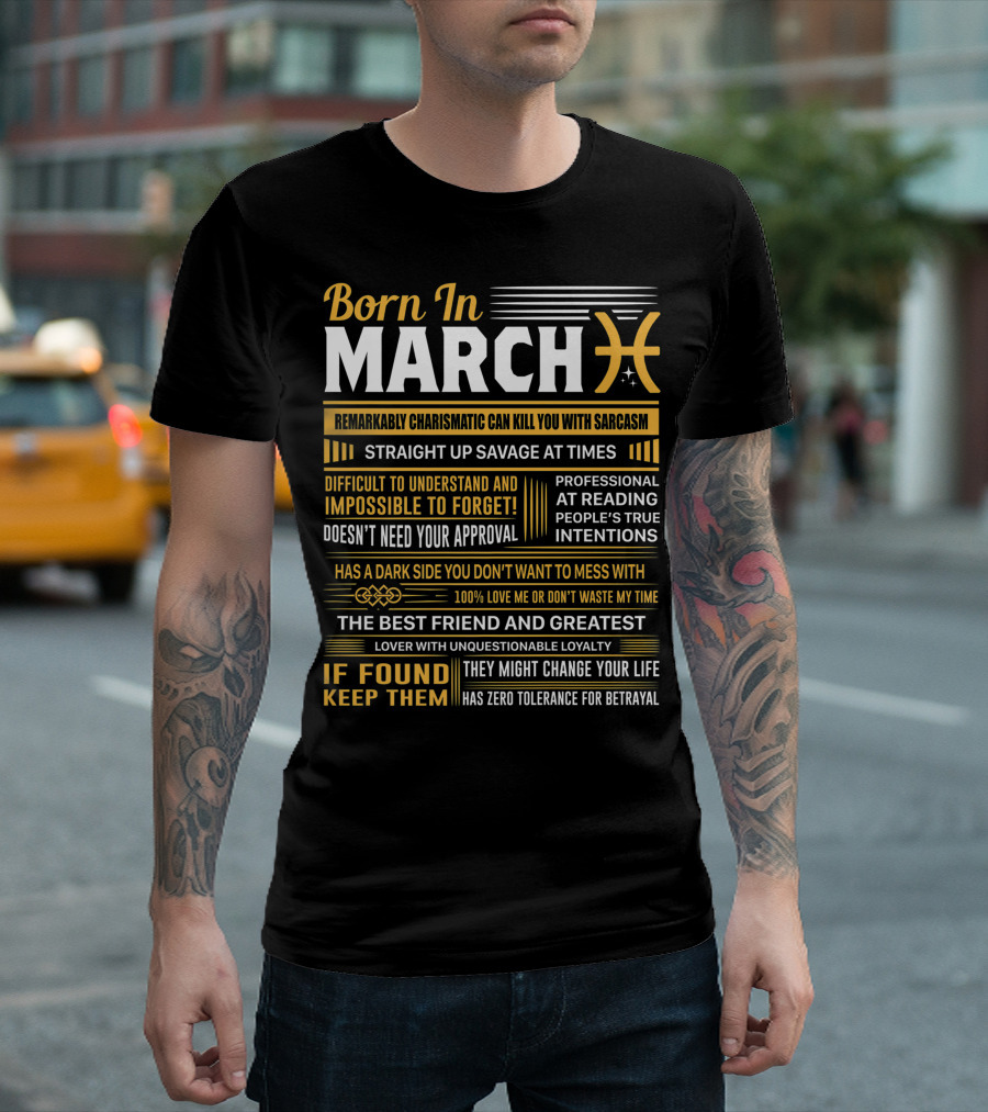 Born In March Pisces Straight Up Savage Remarkably Charismatic Professional At Reading Intentions T-Shirt