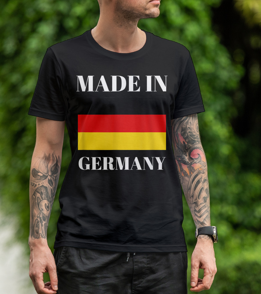 Made In Germany Flag Design Born In Germany Gift German Gift T-Shirt