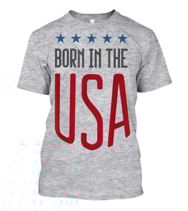 Born In The USA Patriotic Stars Banner T-Shirt