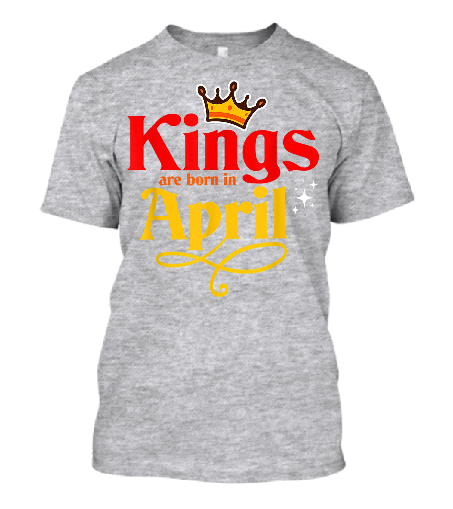 Kings Are Born In April Crown Sparkle T-Shirt