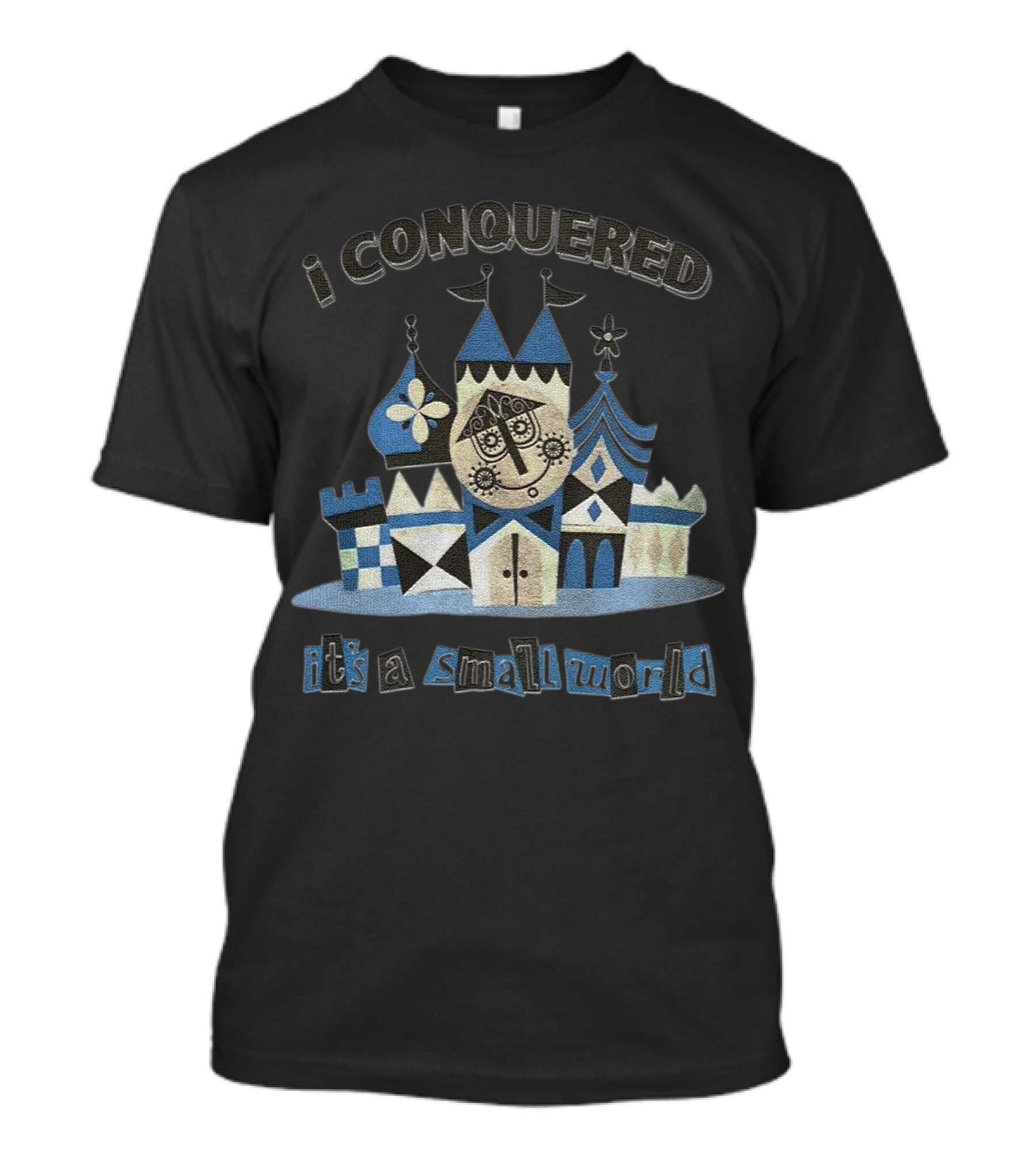 Thehorizoneer I Conquered It's A Small World Fantasy Castle Adventure T-Shirt