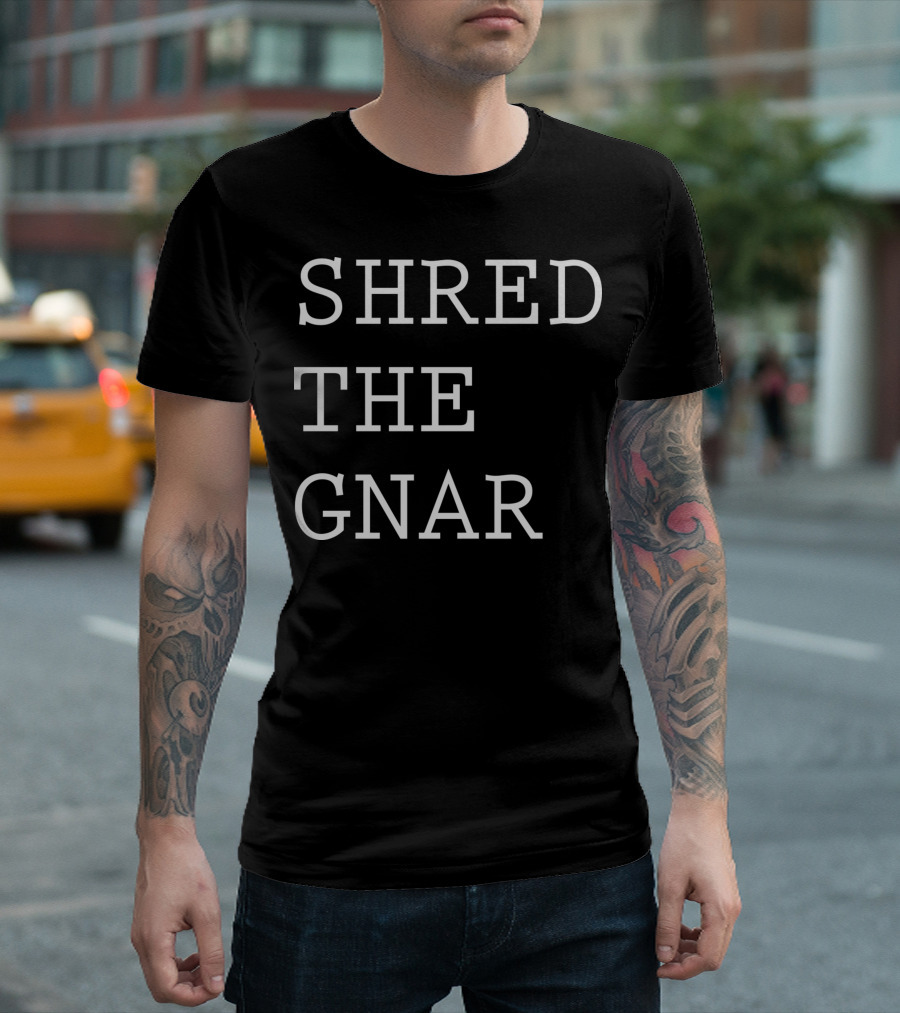 Shred The Gnar 11.012 T-Shirt
