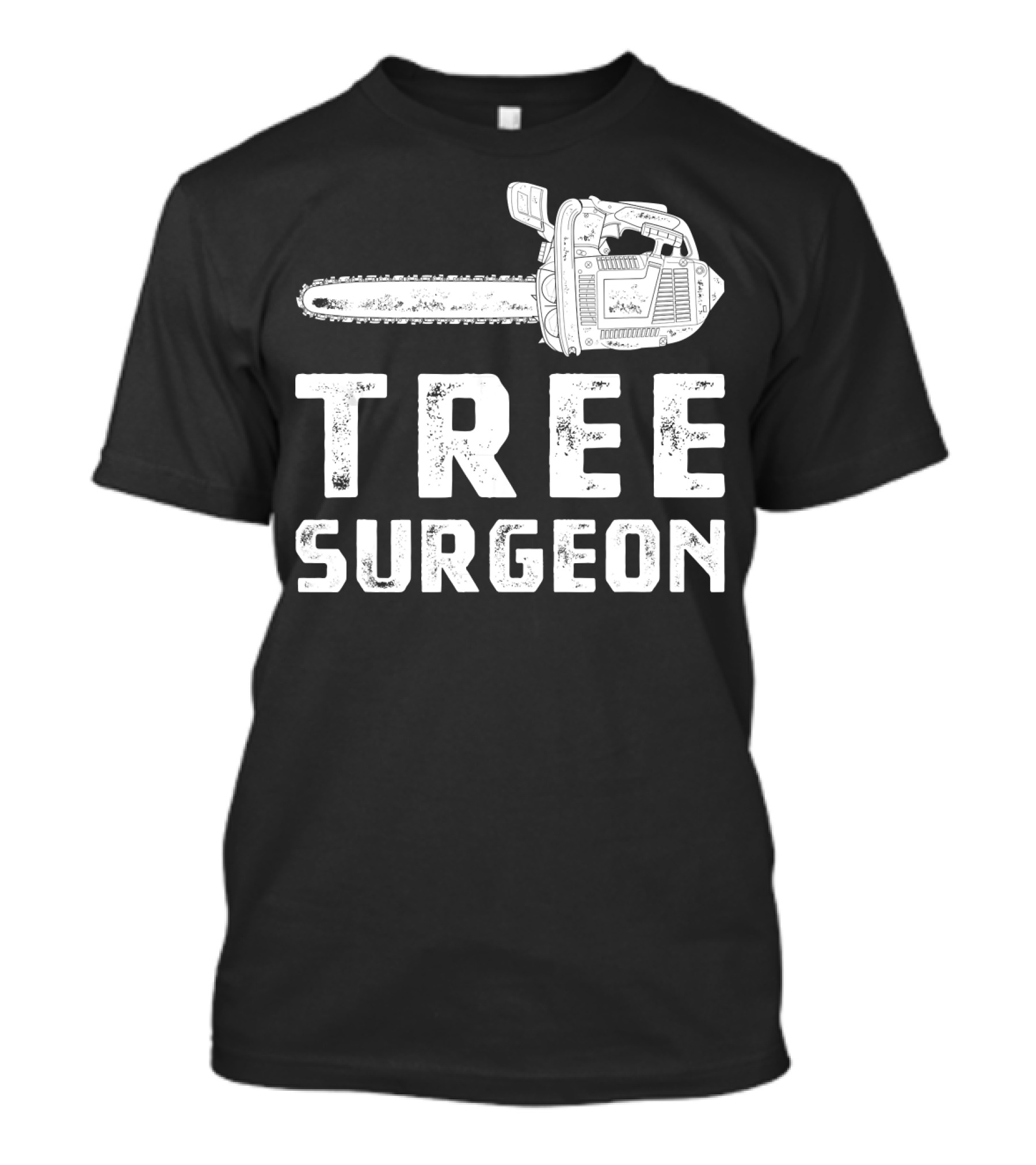 Tree Surgeon Arborist Chainsaw Work T-Shirt