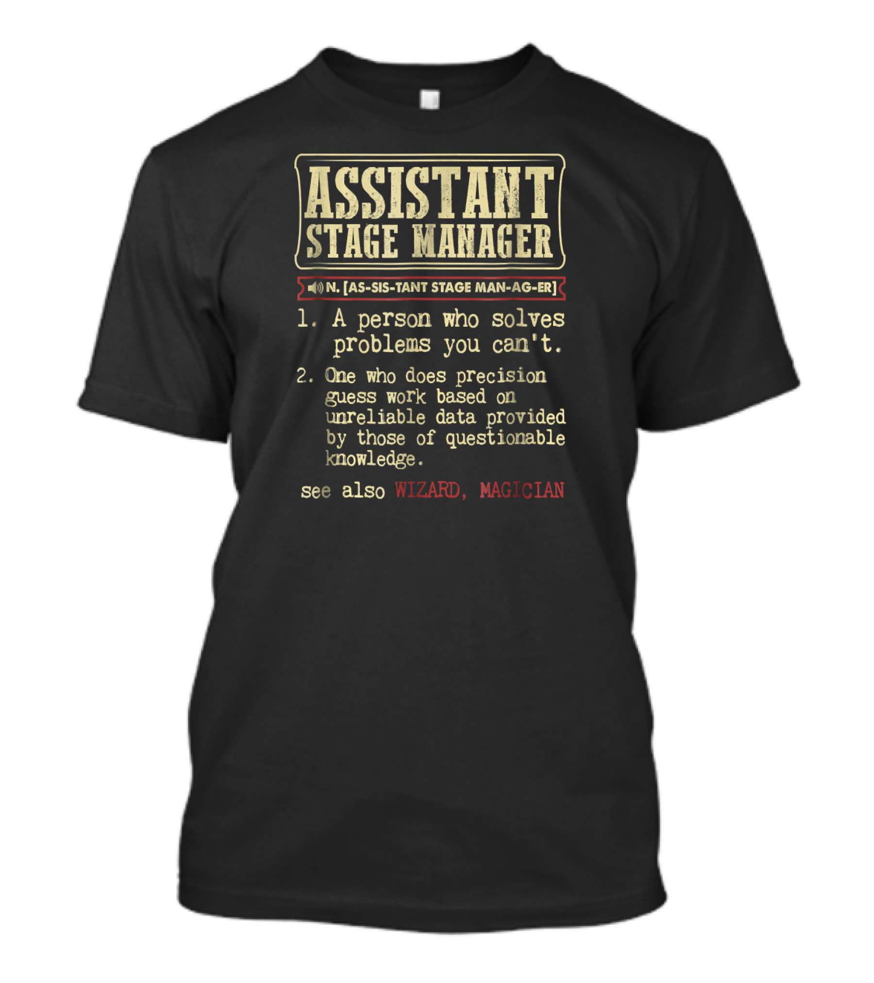 Assistant Stage Manager Problem Solver Wizard Magician Dictionary T-Shirt