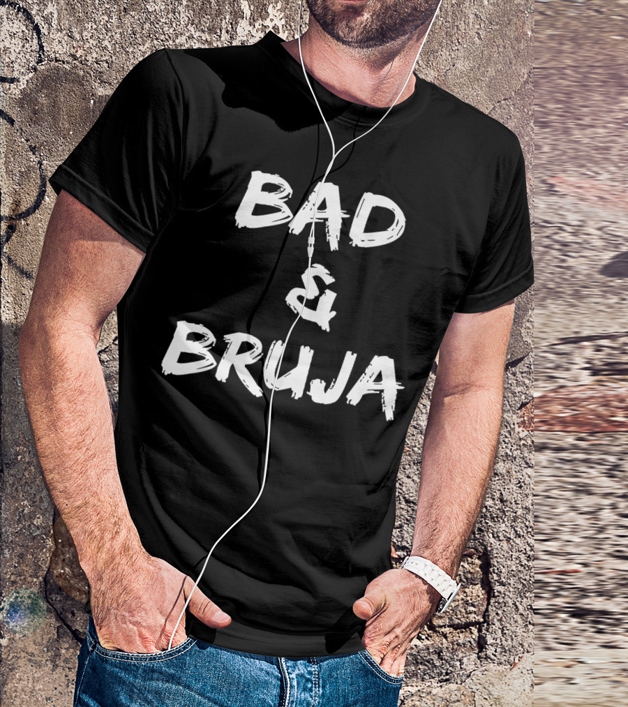 Bad And Bruja T-Shirt