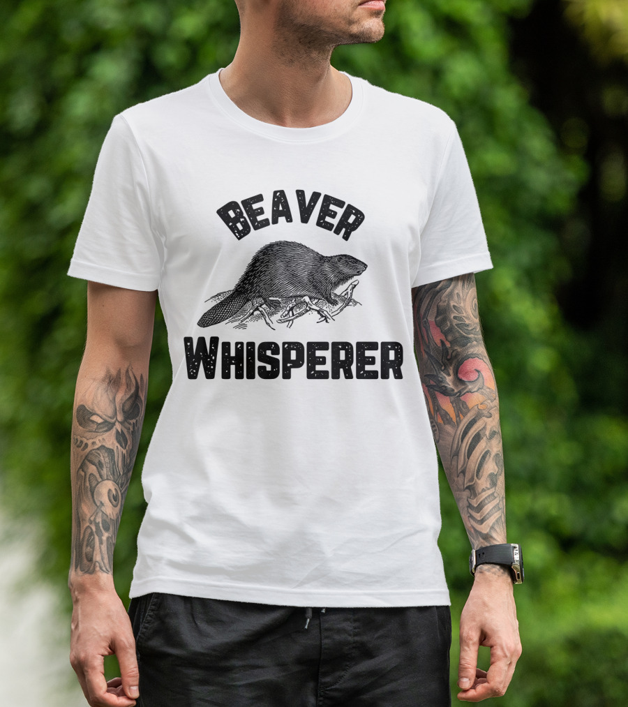 Beaver Whisperer Enthusiast Wildlife Nature Lover T-Shirt