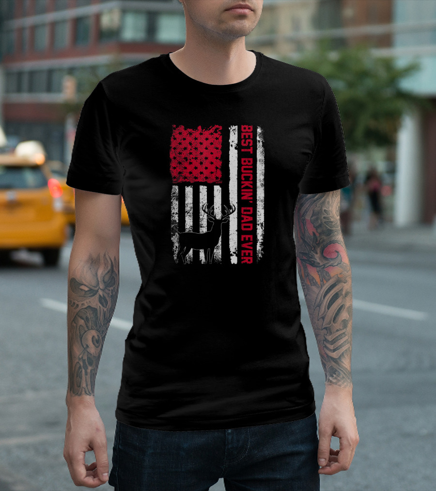 Best Buckin Dad Ever American Flag Deer Hunter T-Shirt