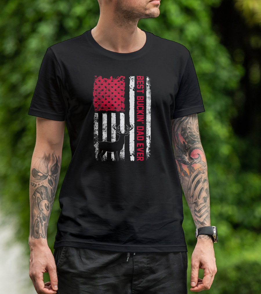 Best Buckin Dad Ever American Flag Deer Hunter T-Shirt
