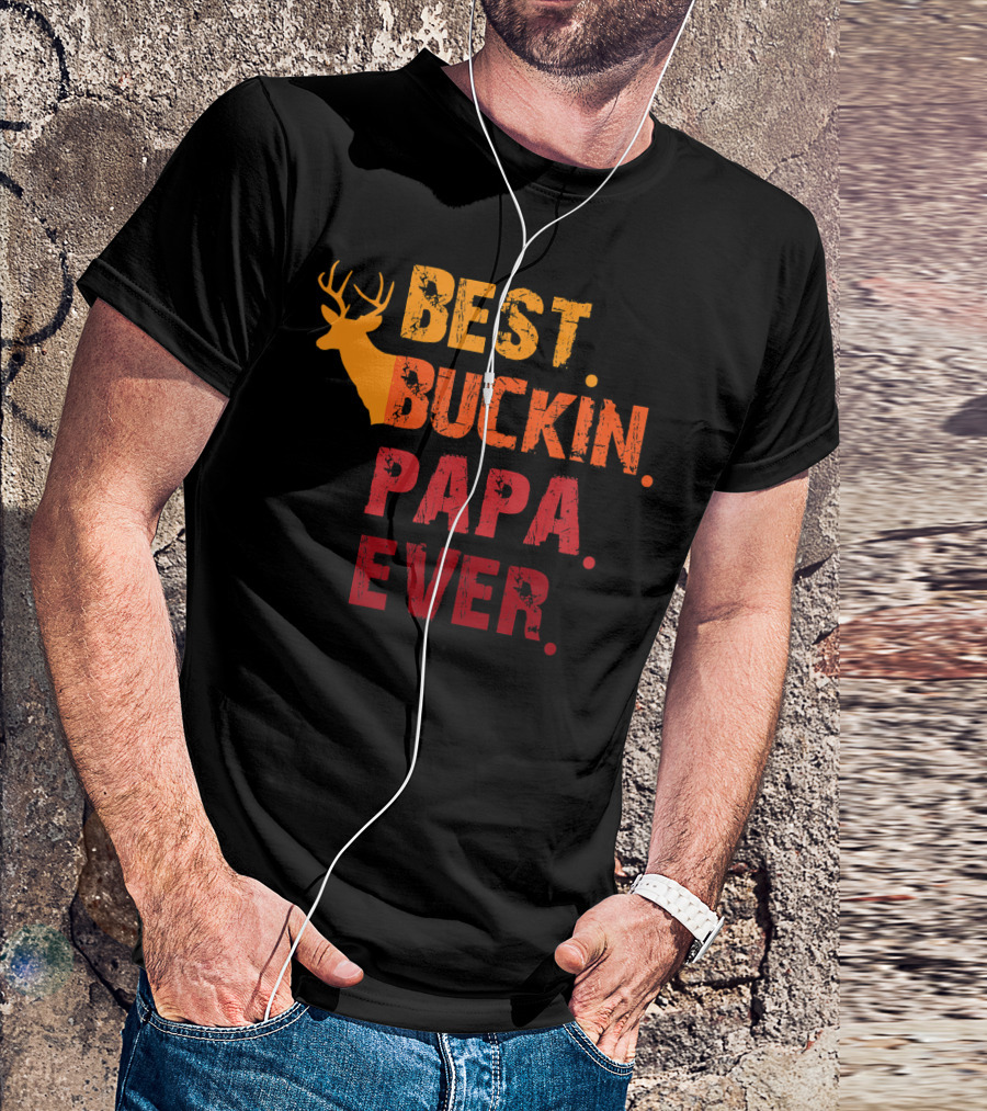 Best Buckin Papa Ever Deer Silhouette Hunter T-Shirt