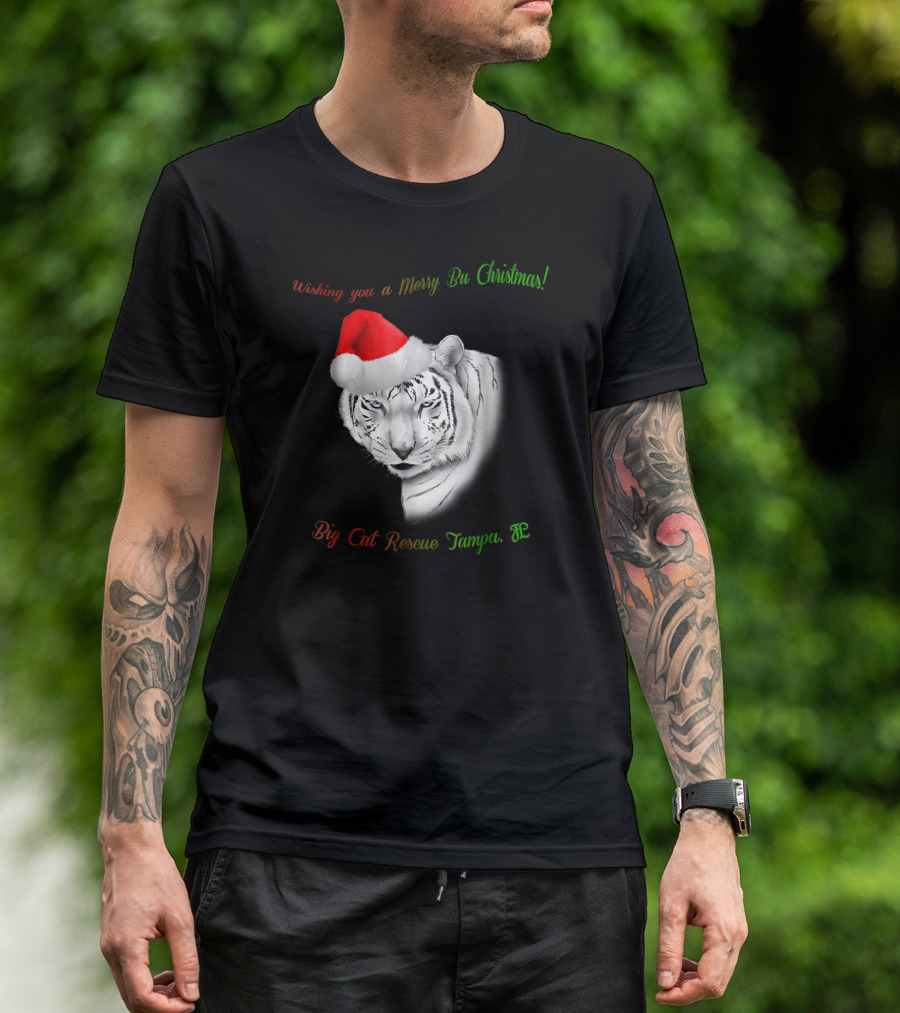 Wishing You A Merry Bu Christmas Big Cat Rescue Tampa FL T-Shirt